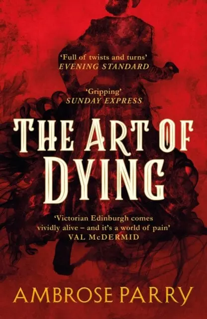 The Art Of Dying By Ambrose Parry 1