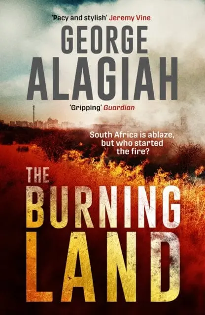 The Burning Land By George Alagiah 1
