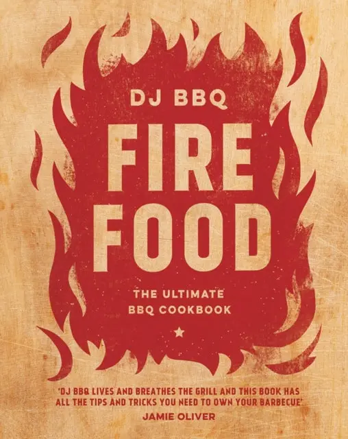 Fire Food: The Ultimate Bbq Cookbook By Christian Stevenson (Dj Bbq) 1