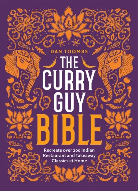 The Curry Guy Bible By Dan Toombs 1
