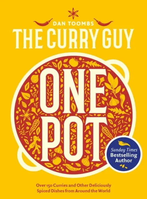 Curry Guy One Pot : Over 150 Curries And Other Deliciously Spiced Dishes From Around The World By Dan Toombs 1
