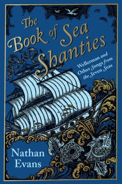 The Book Of Sea Shanties By Nathan Evans 1