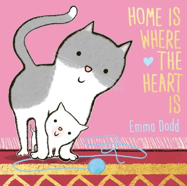 Home Is Where The Heart Is By Emma Dodd 1
