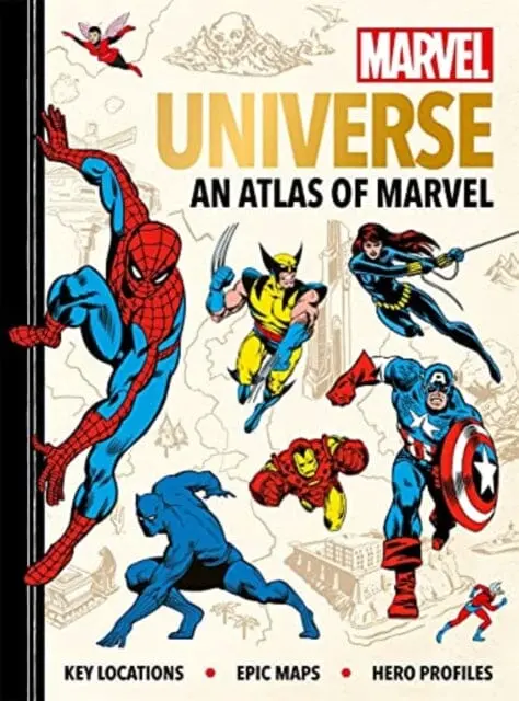 Marvel Universe: An Atlas Of Marvel : Key Locations, Epic Maps And Hero Profiles By Ned Hartley 1