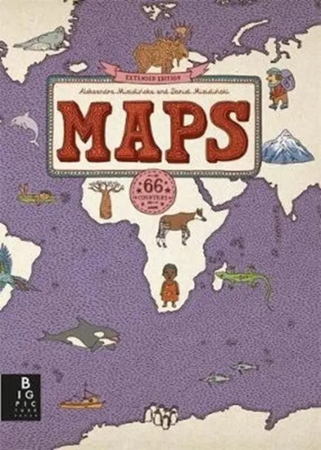 Maps: Deluxe Edition By Aleksandra And Daniel Mizielinski 1