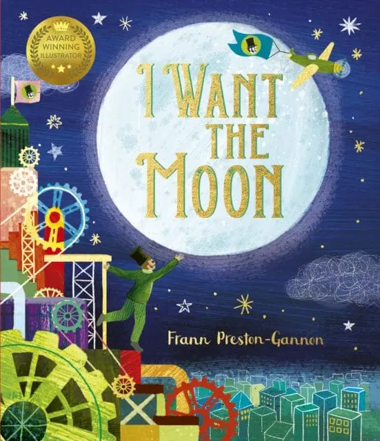 I Want The Moon By Frann Preston-Gannon 1