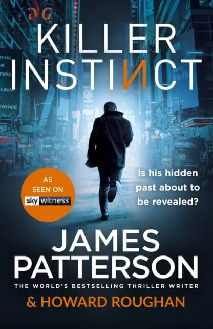 Killer Instinct: A Hidden Past. A Deadly Secret. By James Patterson 1