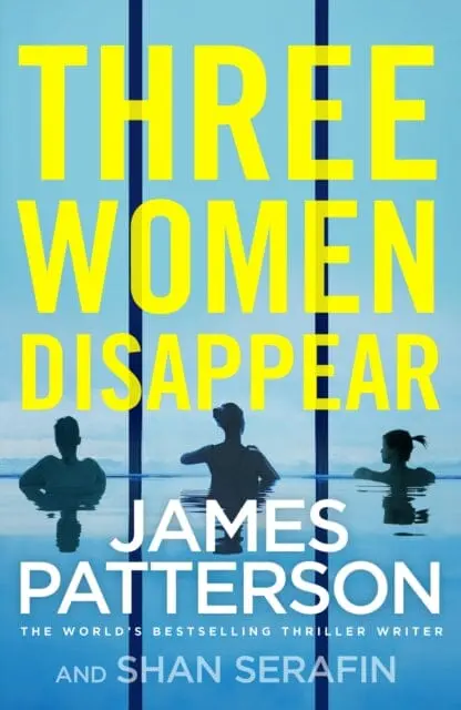 Three Women Disappear By James Patterson 1