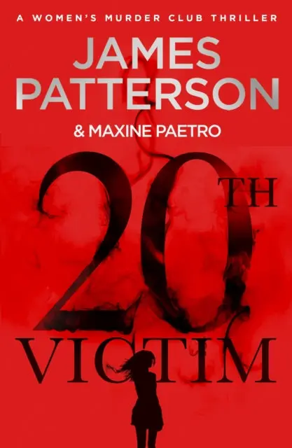 20Th Victim: (Women's Murder Club 20) By James Patterson 1