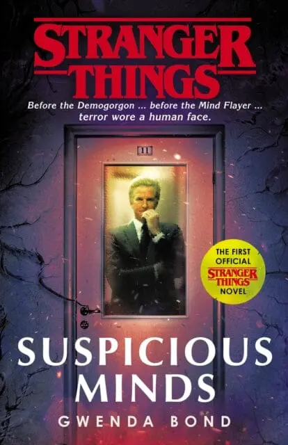 Stranger Things: Suspicious Minds  The First Official Novel By Gwenda Bond 1