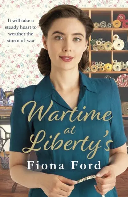 Wartime At Liberty's By Fiona Ford 1