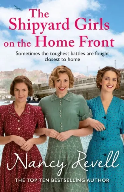 The Shipyard Girls On The Home Front By Nancy Revell 1
