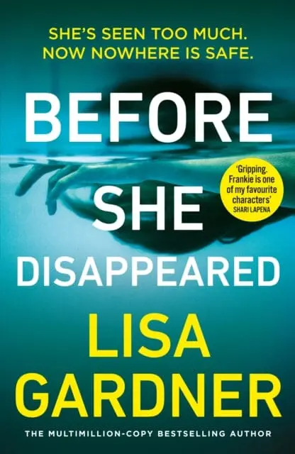 Before She Disappeared  By Lisa Gardner 1