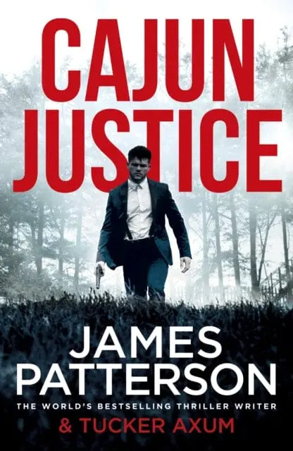 Cajun Justice By James Patterson 1