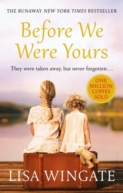 Before We Were Yours  By Lisa Wingate 1