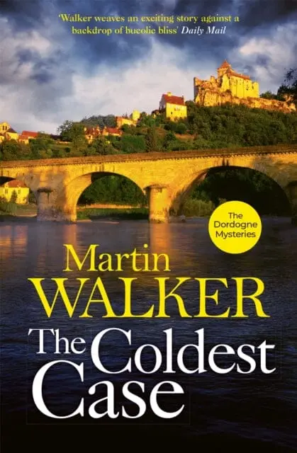 The Coldest Case: The Dordogne Mysteries 14 By Martin Walker 1