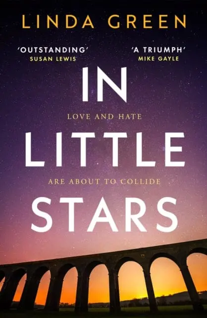 In Little Stars : The Powerful And Emotional Page-Turner You'll Never Forget By Linda Green 1