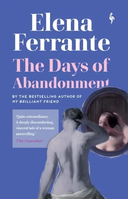 The Days Of Abandonment By Elena Ferrante 1