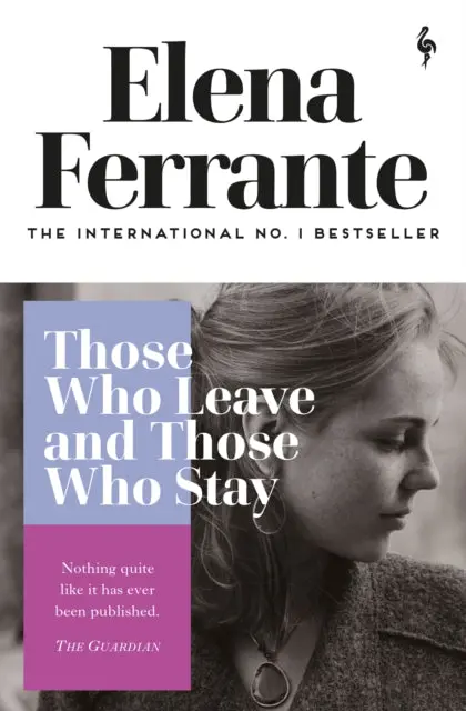 Those Who Leave And Those Who Stay By Elena Ferrante 1