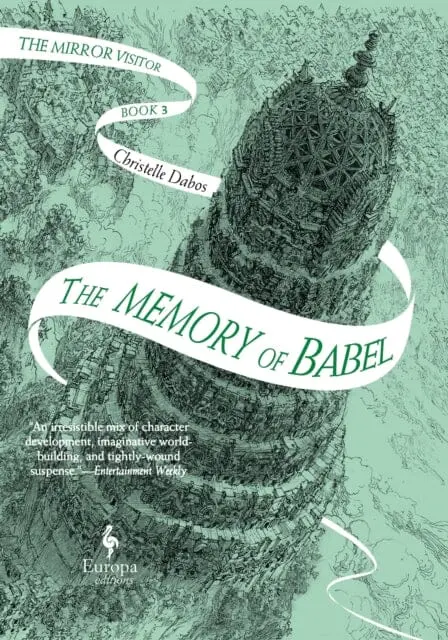The Memory Of Babel: Book 3 Of The Mirror Visitor Quartet By Christelle Dabos 1