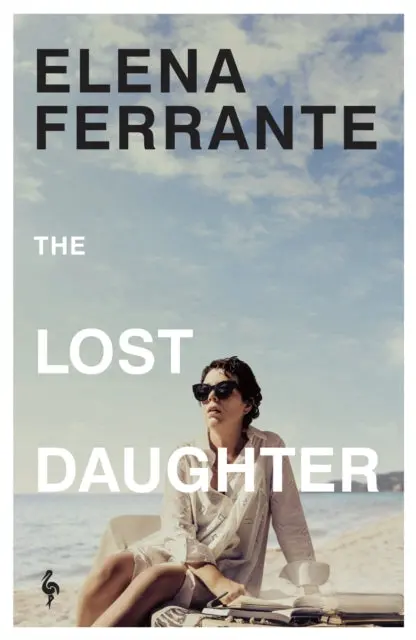 The Lost Daughter By Elena Ferrante 1