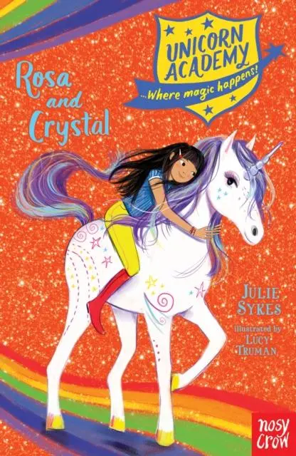 Unicorn Academy: Rosa And Crystal 1