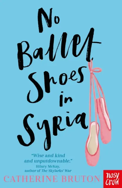 No Ballet Shoes In Syria By Catherine Bruton 1