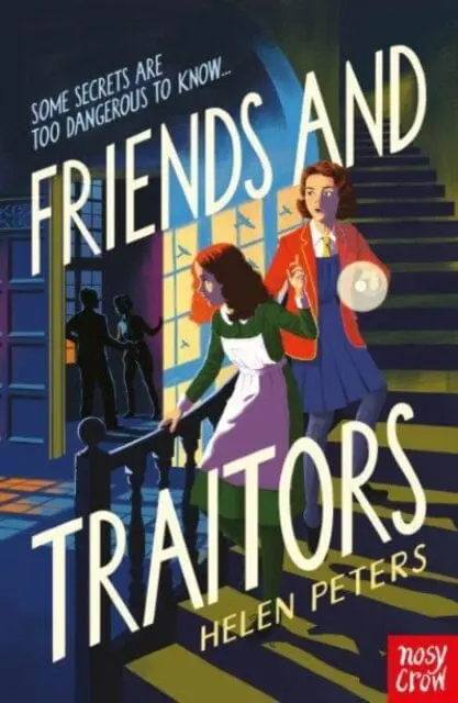 Friends And Traitors By Helen Peters 1