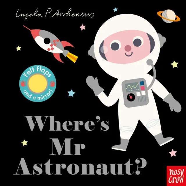 Where's Mr Astronaut? By Ingela P Arrhenius 1