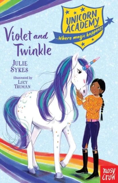 Unicorn Academy: Violet And Twinkle By Julie Sykes 1