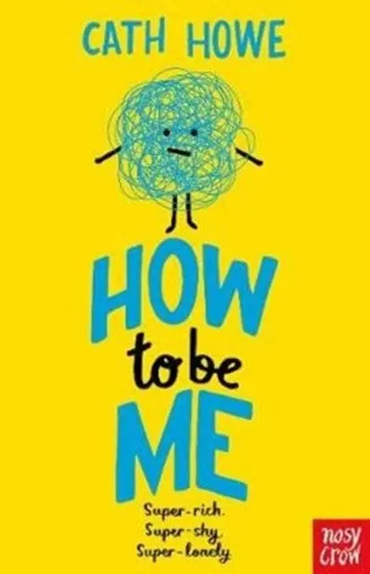 How To Be Me By Cath Howe 1
