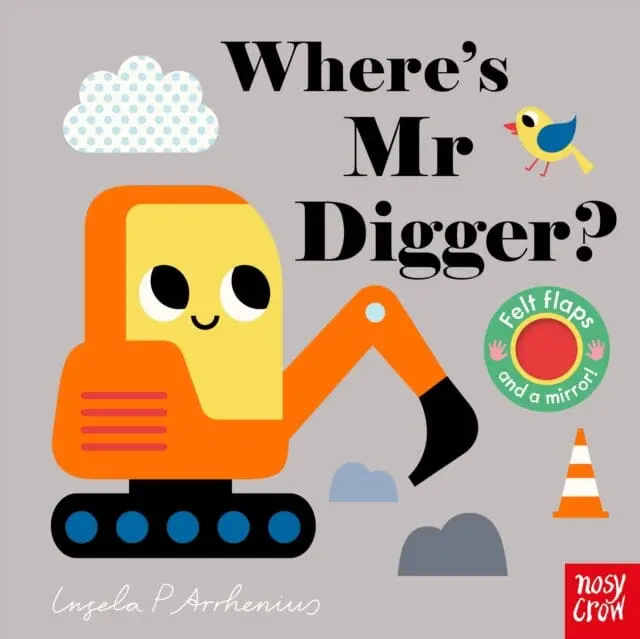 Where's Mr Digger? By Ingela P Arrhenius 1