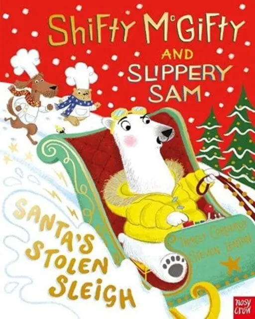 Shifty Mcgifty And Slippery Sam: Santa's Stolen Sleigh By Tracey Corderoy 1