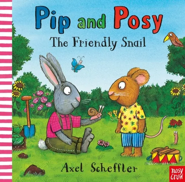Pip And Posy: The Friendly Snail By Camilla Reid 1