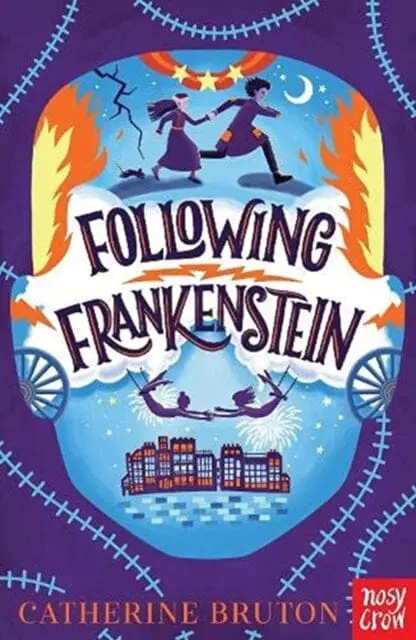 Following Frankenstein By Catherine Bruton 1