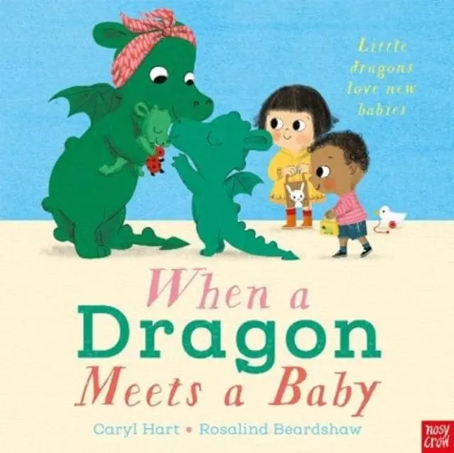 When A Dragon Meets A Baby By Caryl Hart 1