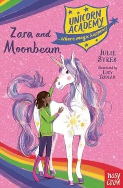 Unicorn Academy: Zara And Moonbeam By Julie Sykes 1