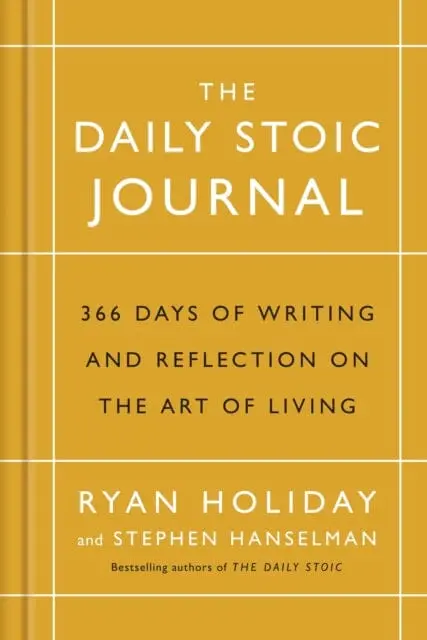 The Daily Stoic Journal: 366 Days Of Writing And Reflection On The Art Of Living By Ryan Holiday 1