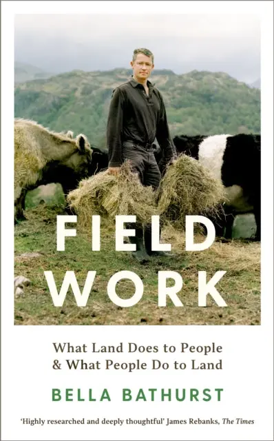 Field Work By Bella Bathurst 1