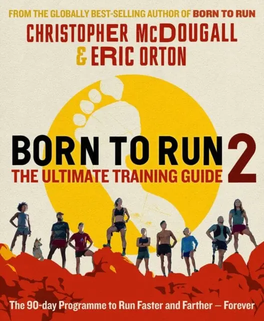 Born To Run 2: The Ultimate Training Guide 1
