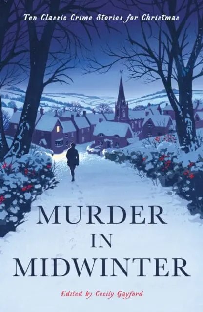Murder In Midwinter: Ten Classic Crime Stories For Christmas By Various 1