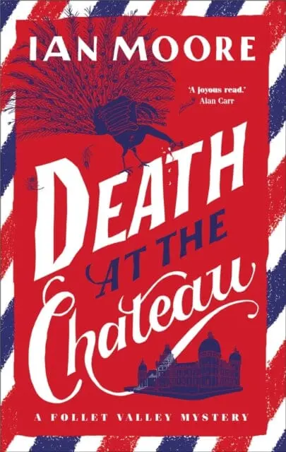 Death At The Chateau : The Hilarious And Gripping Cosy Murder Mystery By Ian Moore 1