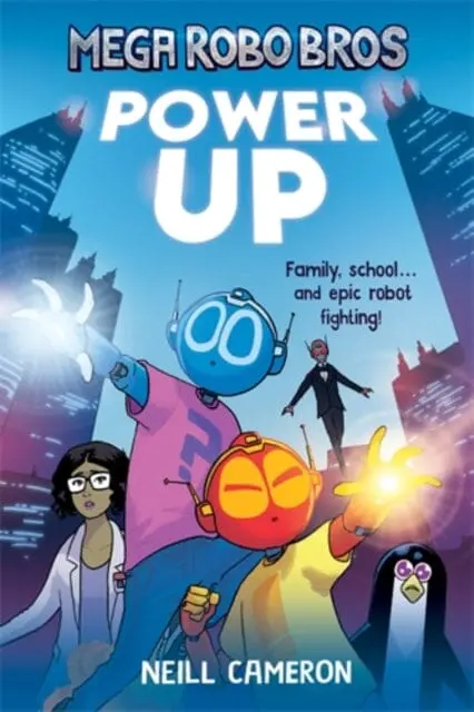 Mega Robo Bros 1: Power Up (A Phoenix Comic Book) By Neill Cameron 1