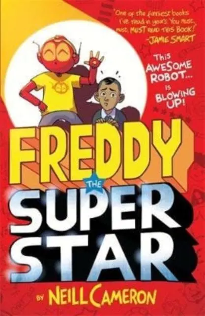 Freddy The Superstar By Neill Cameron 1