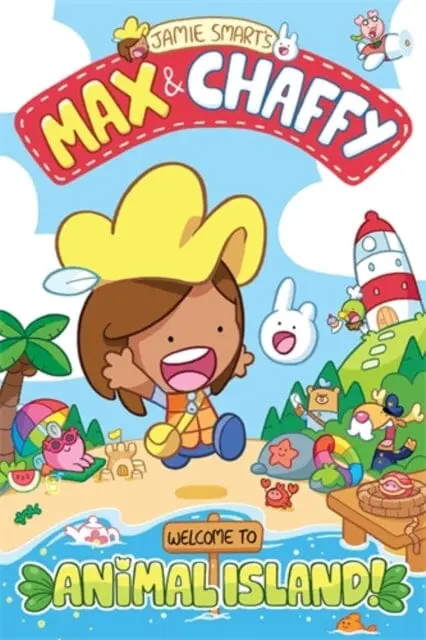 Max And Chaffy: Welcome To Animal Island! By Jamie Smart 1