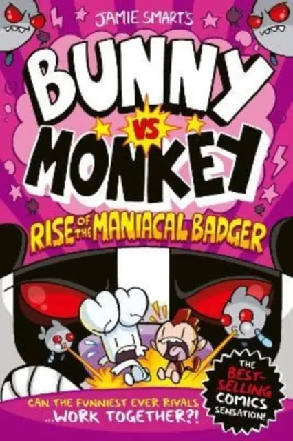Bunny Vs Monkey: Rise Of The Maniacal Badger By Jamie Smart 1