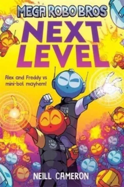 Mega Robo Bros 5: Next Level By Neill Cameron 1