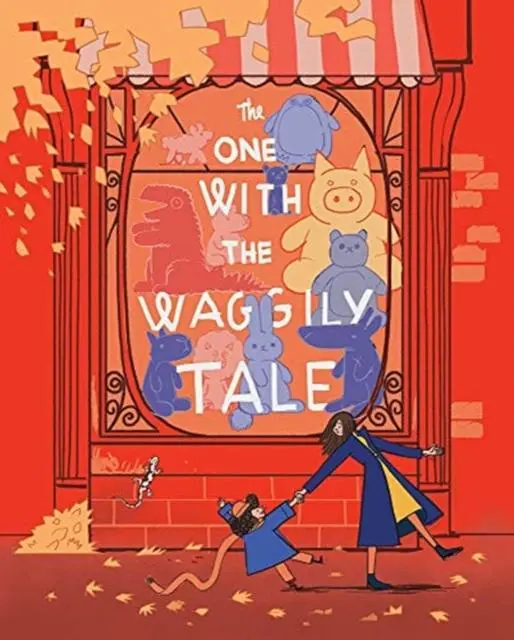 The One With The Waggly Tail : Favourite Rhymes From An Irish Childhood 1