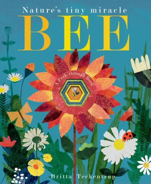 Bee: Nature's Tiny Miracle By Patricia Hegarty 1