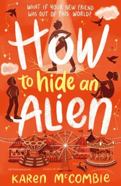 How To Hide An Alien By Karen Mccombie 1